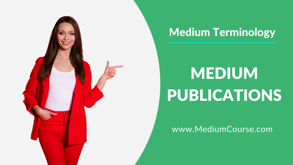 How to Create a Medium Publication - Medium Course
